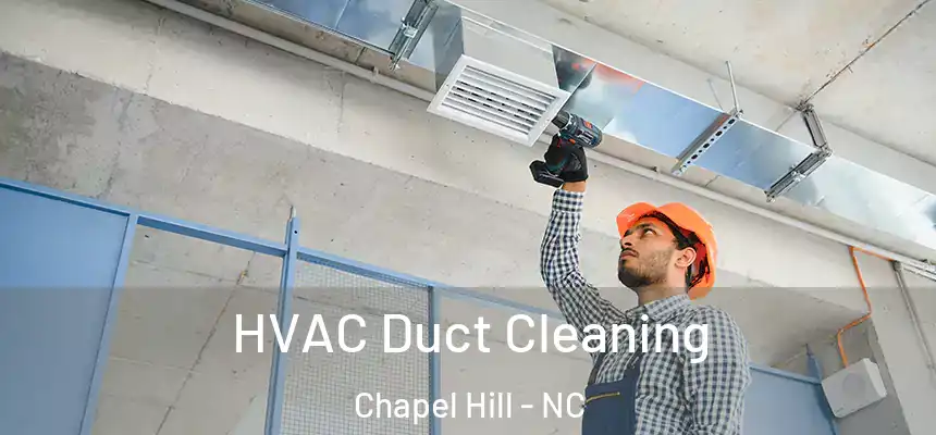  HVAC Duct Cleaning Chapel Hill - NC