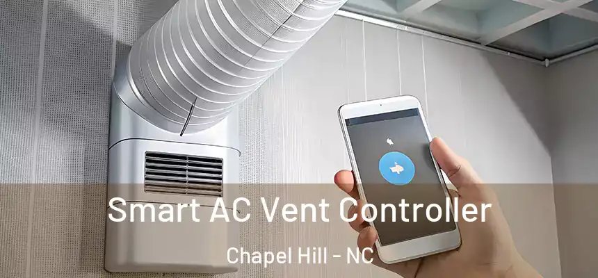 Smart AC Vent Controller Chapel Hill - NC
